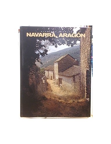 Nuestros Pueblos: Navarra, Aragón