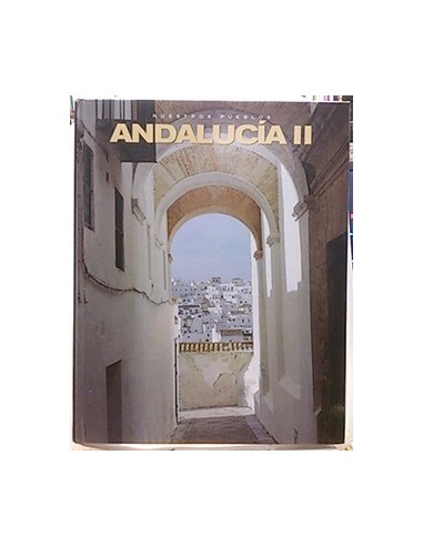 Nuestros Pueblos: Andalucía II