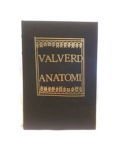 Valverde Anatomi. Hiftoria Dell Anatomia. Ed. Facsimil 1560