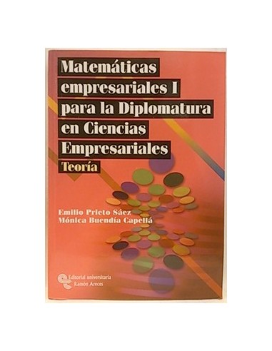 Matemáticas Empresariales I Para La Diplomatura En Cc.Ee. Teoría