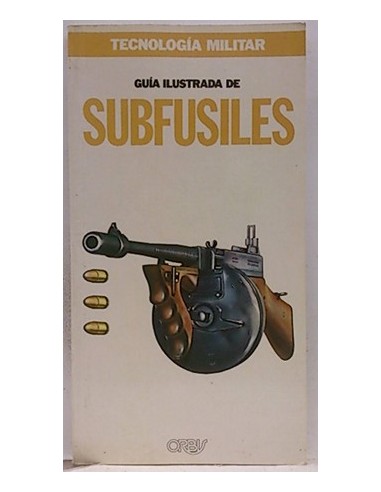 Tecnología Militar, 8. Guia Ilustrada De Subfusiles