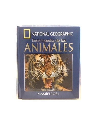 National Geographic. Enciclopedia De Los Animales. 1. Mamíferos I