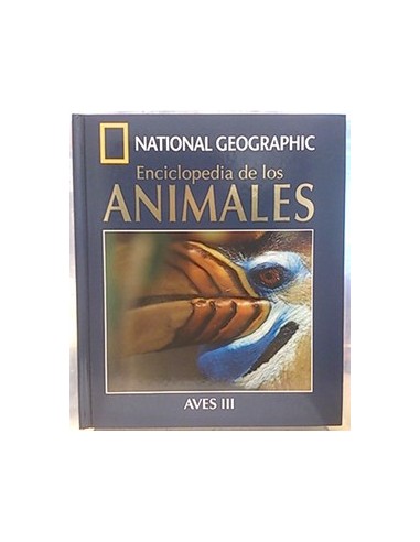 National Geographic. Enciclopedia De Los Animales, 13. Aves III