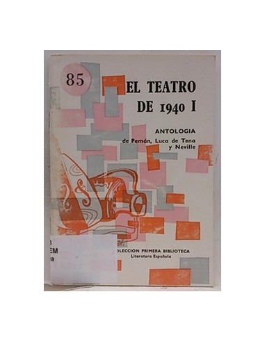 Teatro De 1940 I. Antología