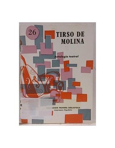 Tirso De Molina. Antología Teatral