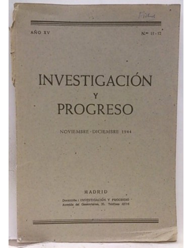 Investigacion Y Progreso, Año XV Nº 11-12. Noviembre Y Diciembre 1944