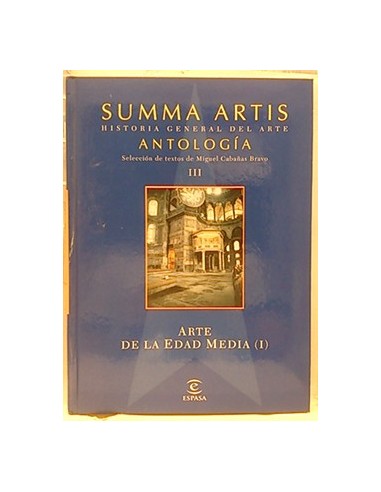 Summa Artis. Historia Del Arte. Antología Iii. El Arte De Ka Edad Media I