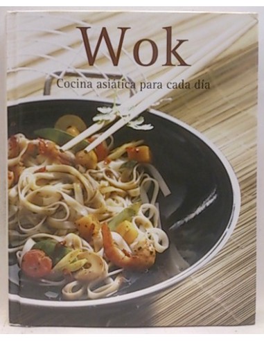 Wok, Cocina Asiática Para Cada Día