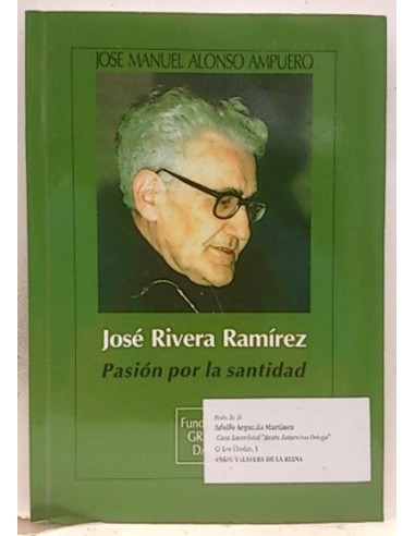 José Rivera Ramírez, Pasión Por La Santidad