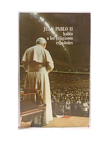 Juan Pablo II Habla A Los Religiosos Españoles