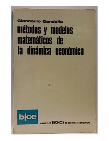Métodos Y Modelos Matemáticos De La Dinámica Económica