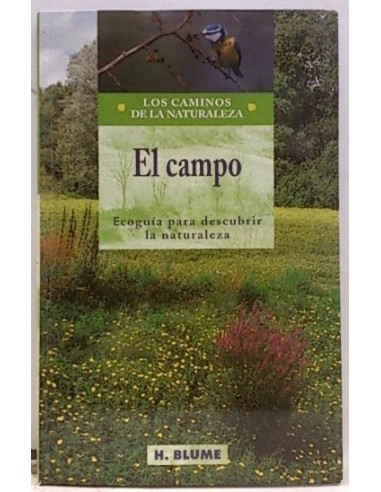 Los Caminos De La Naturaleza El Campo