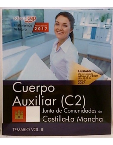 Cuerpo Auxiliar C2.Temario Vol. Ii. Junta De Comunidades De Castilla La Mancha. 2017