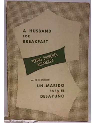 A Husband For Breakfast, Texto Bilingües Alhambra