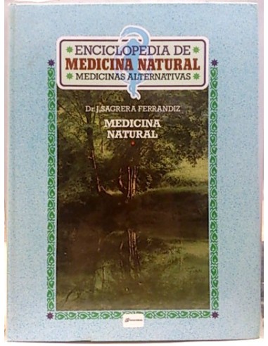 Enciclopedia De Medicina Natural. Medicinas Alternativas. Medicina Natural
