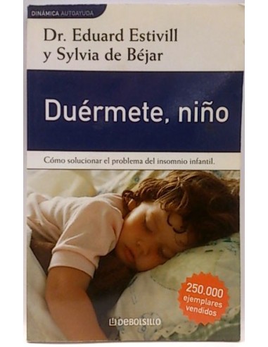 Duérmete Niño, Cómo Solucionar El Problema Del Insomnio Infantil