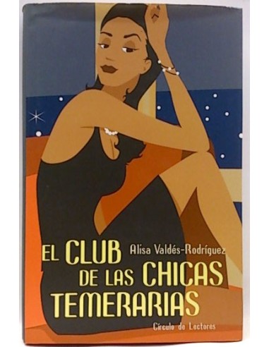 El Club De Las Chicas Temerarias