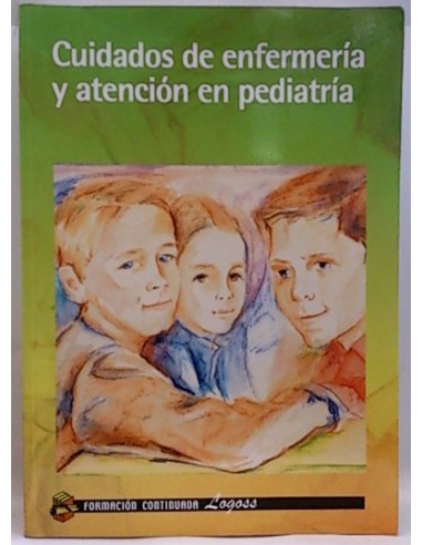 Cuidados De Enfermería Y Atención En Pediatría