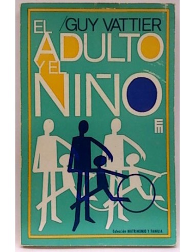 L Adulto Y El Niño (Cartas A Adultos)