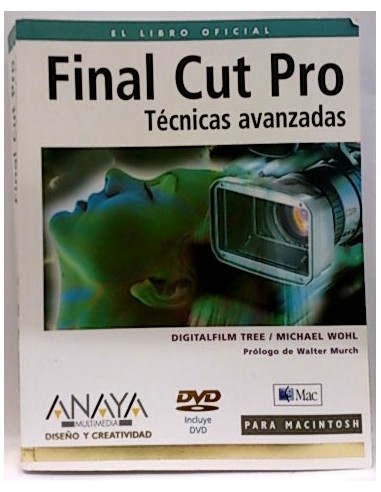 Final Cut Pro: Técnicas Avanzadas. DVD No Incluido