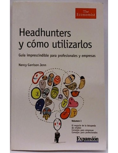 Headhunters Y Cómo Utilizarlos. Guía Imprescindible Para Profesionales Y Empresas: Empresas Líderes