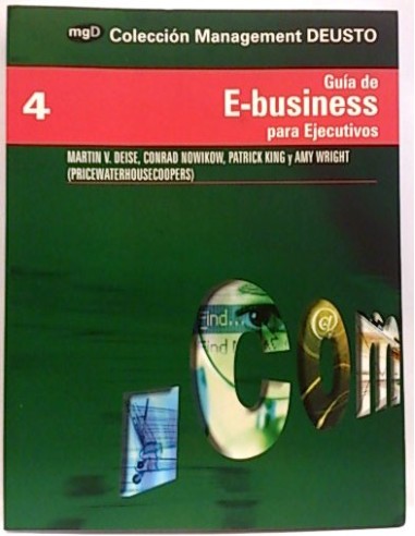Colección Management Deusto, 4. Guía E-Business