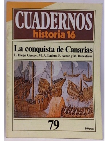 Cuadernos Historia 16. 79. La Conquista De Canarias