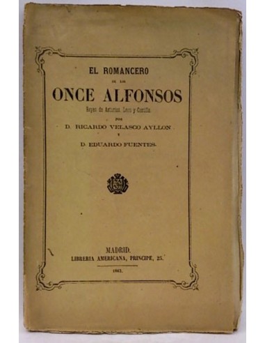 El Romancero De Los Once Alfonsos. Reyes De Asturias, León Y Castilla