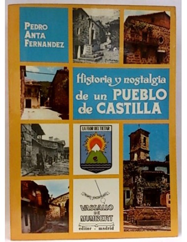 Historia Y Nostalgia De Un Pueblo De Castilla