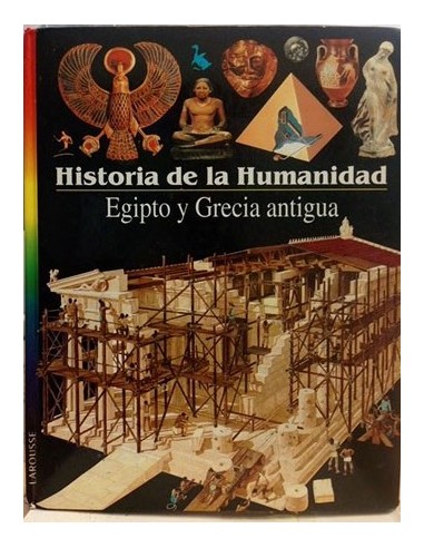 Historia De La Humanidad, 3. Egipto Y Grecia Antigua