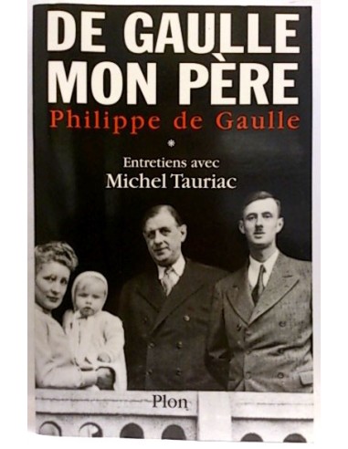 De Gaulle Mon Père, Libro 1 (Francés)