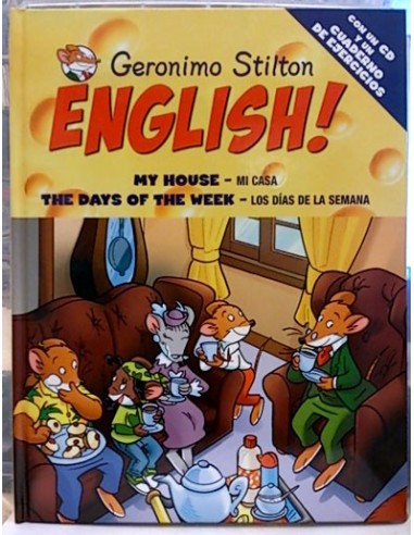 Geronimo Stilton English! 4: MI Casa - Los Días De La Semana (Aprende Con Stilton)