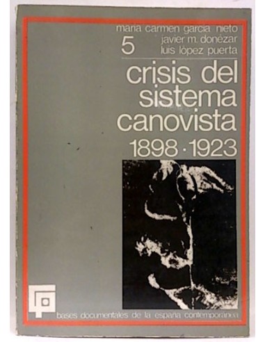 Crisis Del Sistema Canovista. 1898-1923