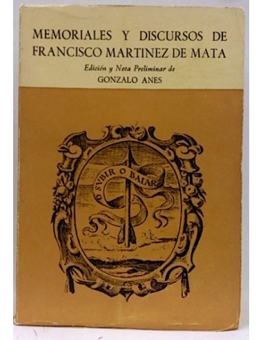 Memoriales Y Discursos De Francisco Martínez De Mata