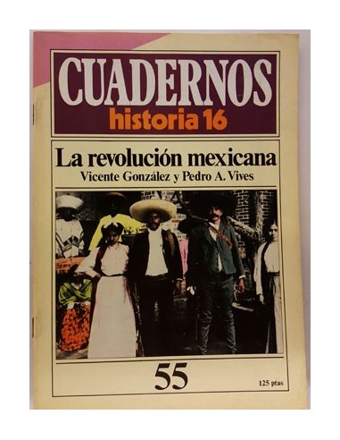 Cuadernos Historia 16. 55 La Revolución Mexicana