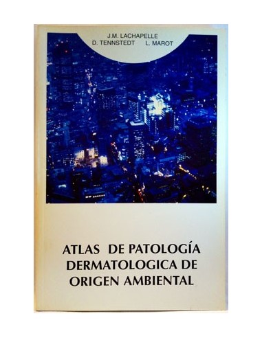 Atlas De Patología Dermatológica De Origen Ambiental