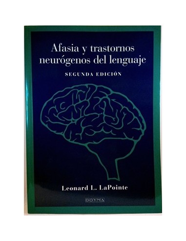 Afasia y transtornos neurógenos del lenguaje. 2ª edición