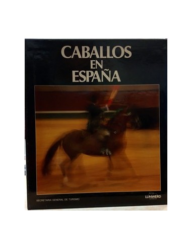 El Caballo en España. (Inglés-Español)