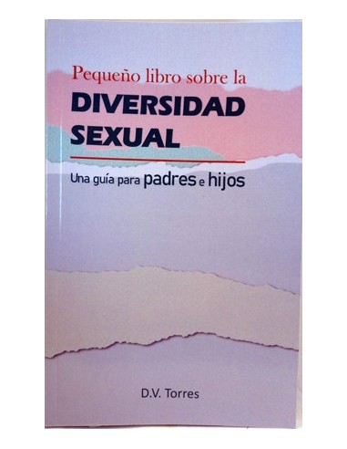 Pequeño libro sobre la diversidad sexual,, una guía para padre e hijos