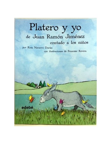 Platero Y Yo De Juan Ramón Jiménez Contado A Los Niños