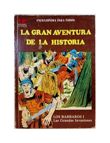 La Gran Aventura De La Historia, 19. Los Bárbaros I. Las grandes Invasiones