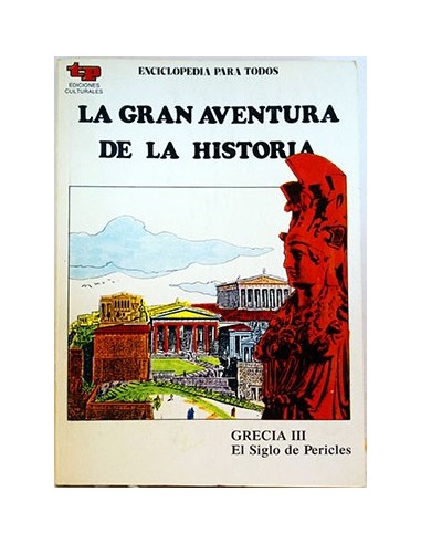 La Gran Aventura De La Historia, 11. Grecia III. El siglo de Pericles