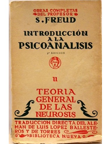 Introducción a la Psicoanálisis. II Teoría general de las Neurosis
