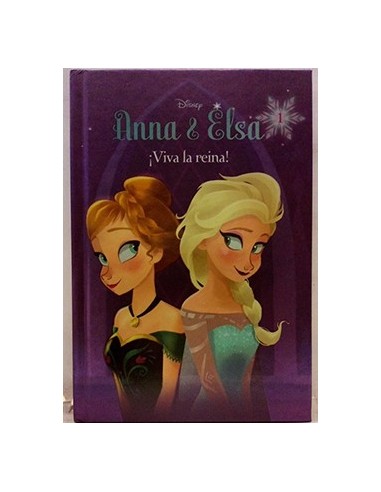 Frozen. Anna y Elsa : ¡viva la reina!