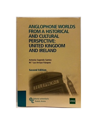 Anglophone worlds from a historical and cultural perspective : United Kingdom and Ireland
