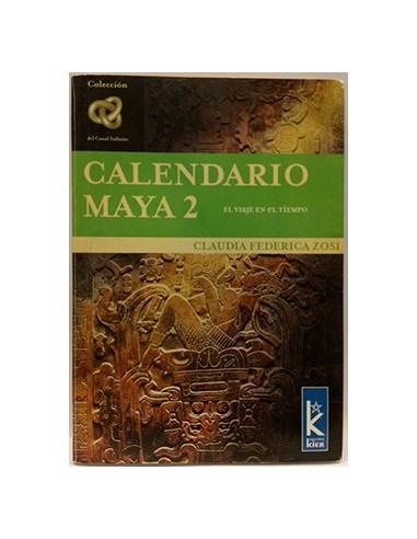 Calendario Maya, 2. El viaje en el tiempo