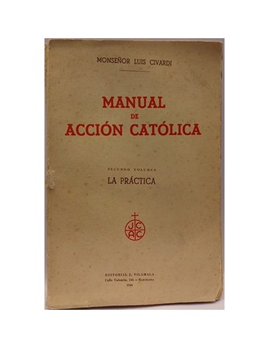 Manual de Acción Católica, Segundo volumen. La práctica
