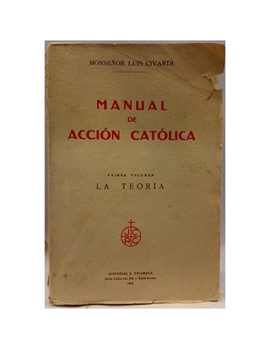 Manual de Acción Católica, Primer volumen. La Teoría