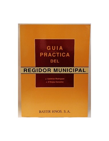Guía práctica del regidor municipal