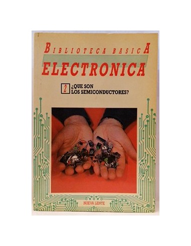 Biblioteca básica Electrónica, 2. Qué son los semiconductores